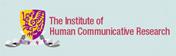The Institute of Human Communicative Research, The Chinese University of Hong Kong